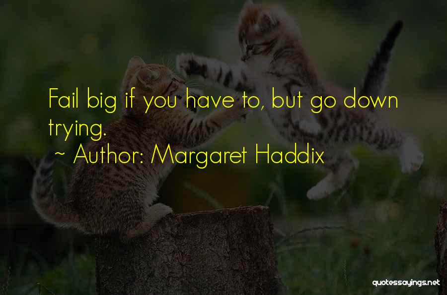 Margaret Haddix Quotes 355909