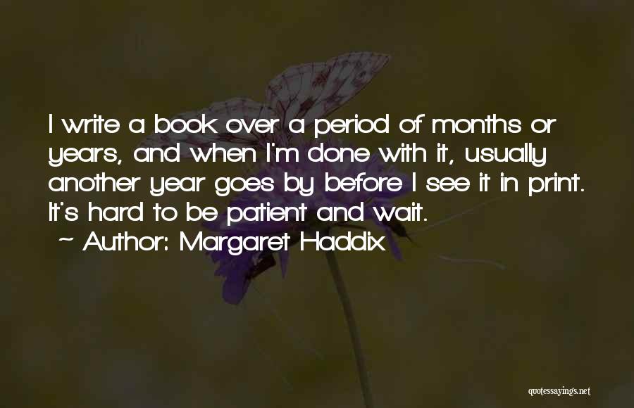 Margaret Haddix Quotes 458914