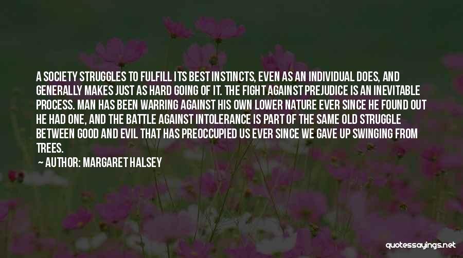 Margaret Halsey Quotes 1017084