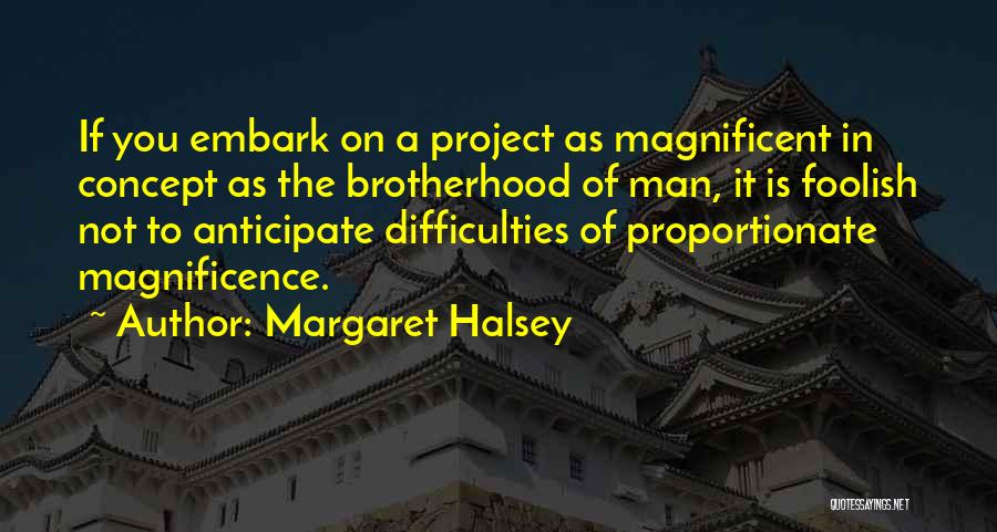 Margaret Halsey Quotes 1941671