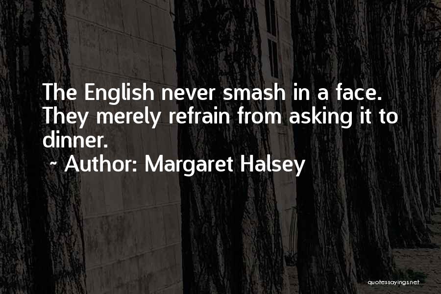 Margaret Halsey Quotes 2156864