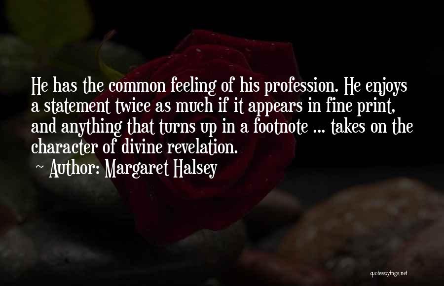 Margaret Halsey Quotes 464090