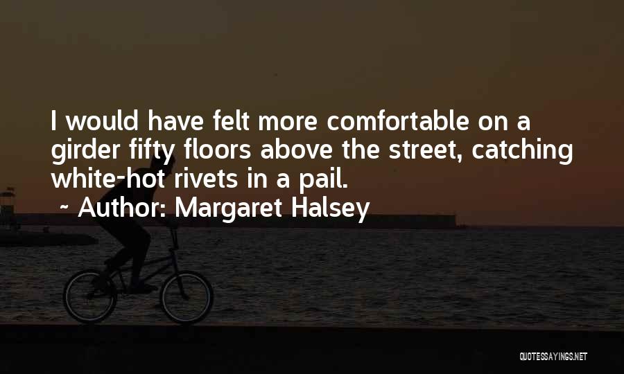 Margaret Halsey Quotes 869716