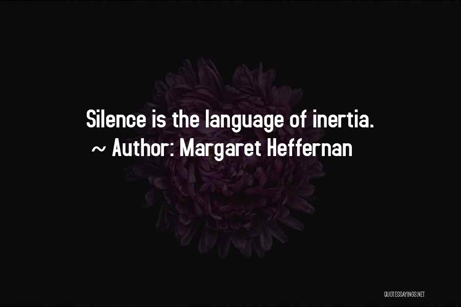 Margaret Heffernan Quotes 1127845