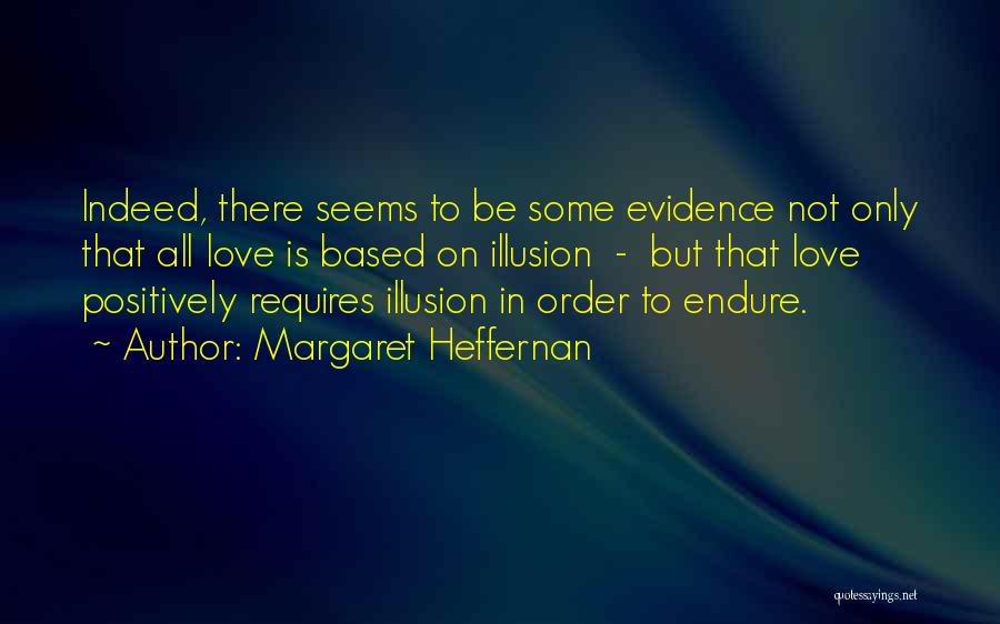 Margaret Heffernan Quotes 1409800