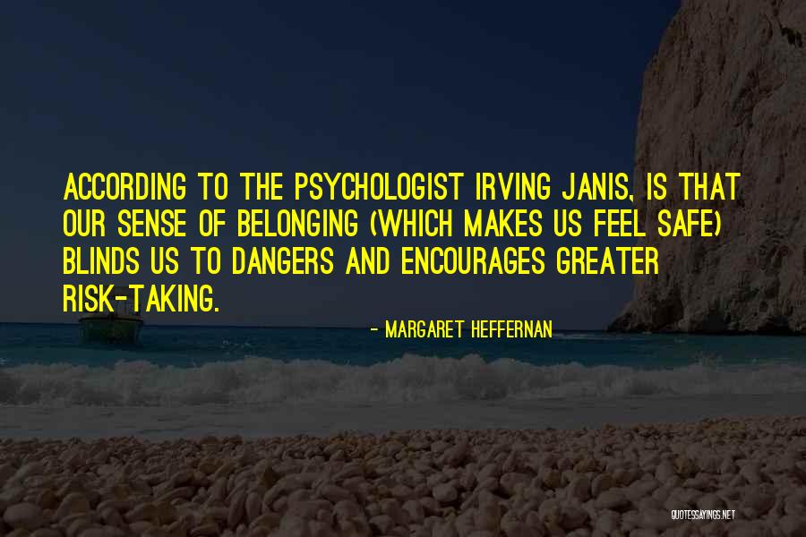 Margaret Heffernan Quotes 1502086