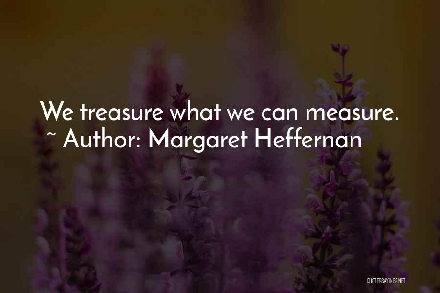 Margaret Heffernan Quotes 2024659