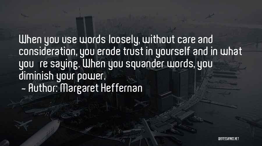 Margaret Heffernan Quotes 2036495