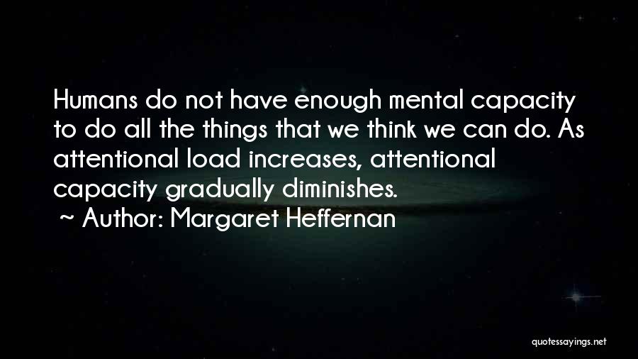 Margaret Heffernan Quotes 2143509