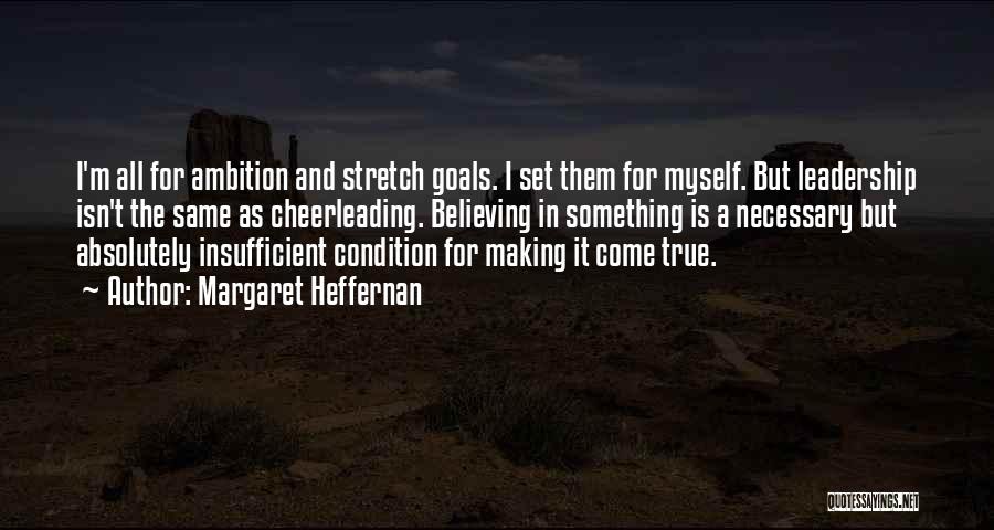 Margaret Heffernan Quotes 2185923