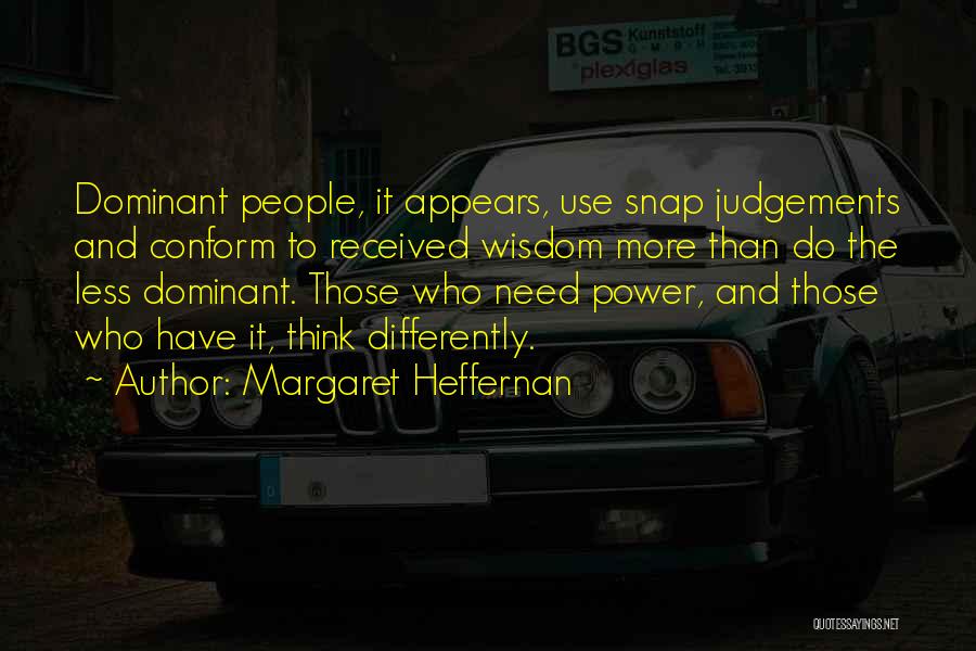 Margaret Heffernan Quotes 760412