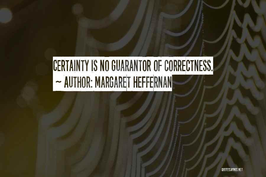 Margaret Heffernan Quotes 810641