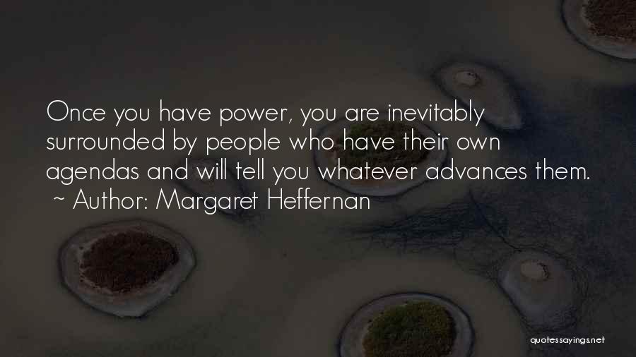 Margaret Heffernan Quotes 947835