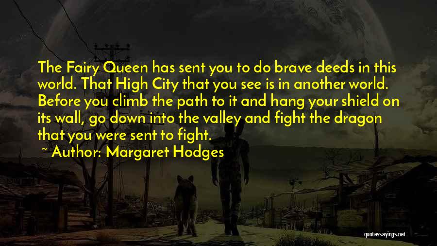 Margaret Hodges Quotes 1009999