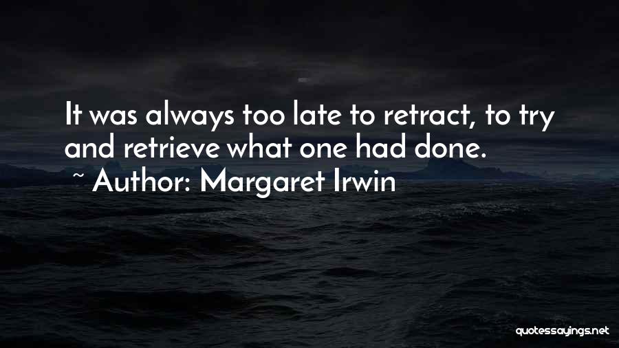 Margaret Irwin Quotes 1412060