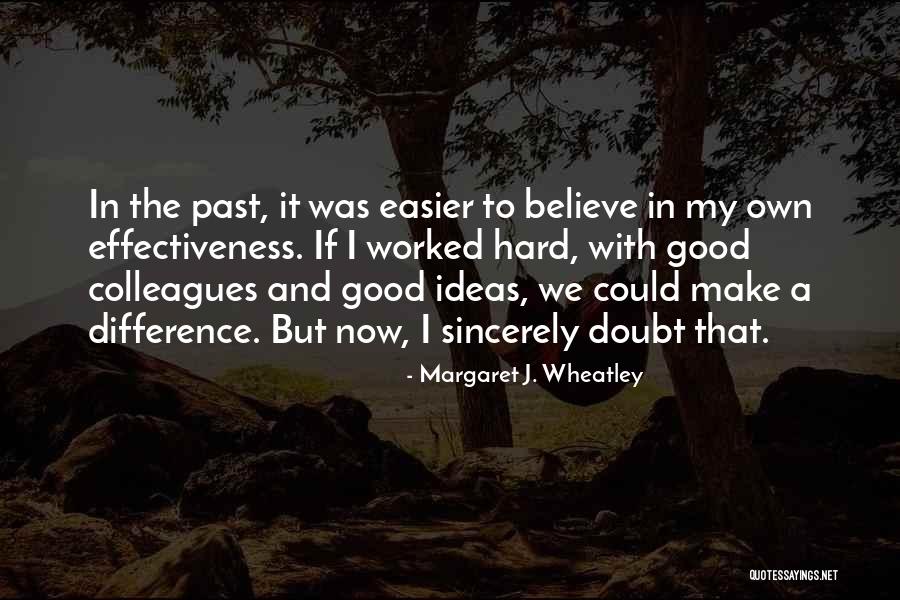 Margaret J. Wheatley Quotes 100184