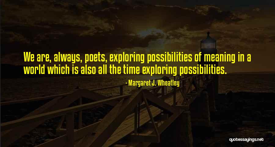 Margaret J. Wheatley Quotes 1104955 Margaret J. Wheatley Quotes 1104955