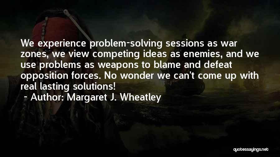 Margaret J. Wheatley Quotes 1192606