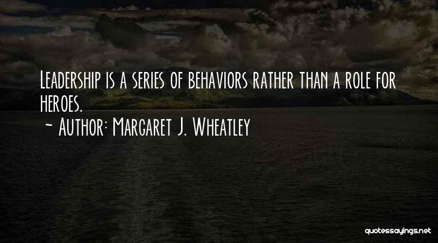 Margaret J. Wheatley Quotes 1315304