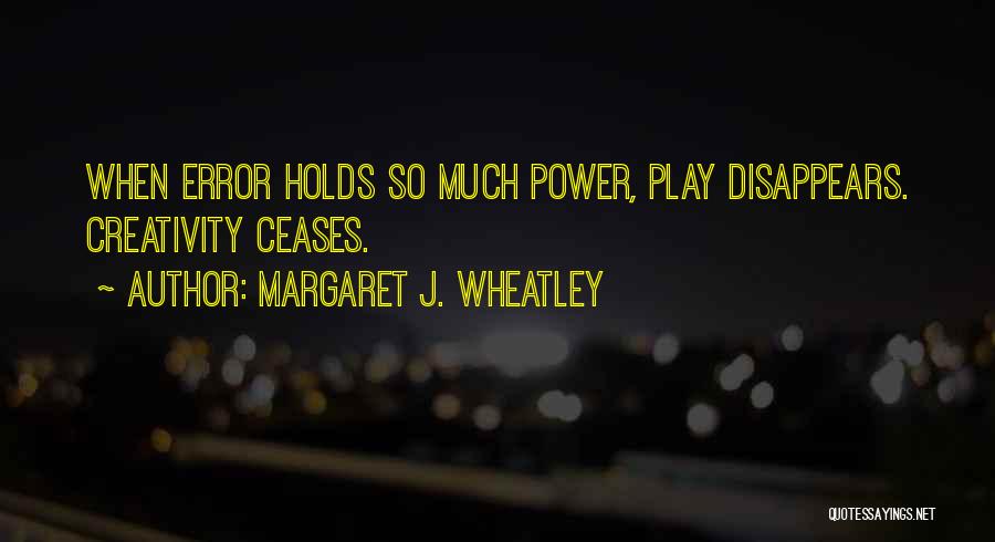 Margaret J. Wheatley Quotes 1621057