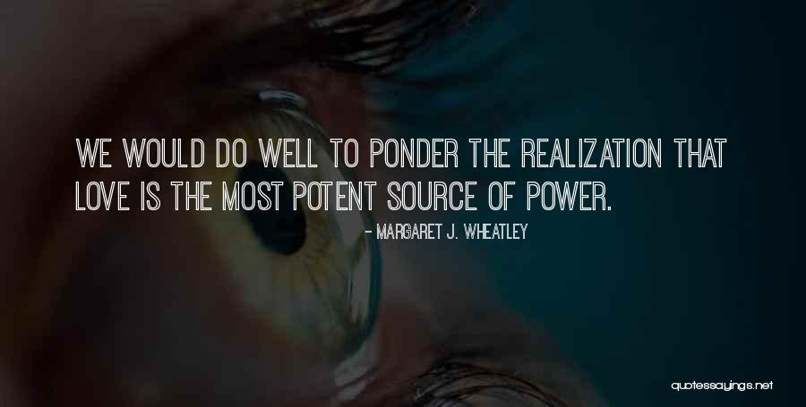 Margaret J. Wheatley Quotes 1624056 Margaret J. Wheatley Quotes 1624056