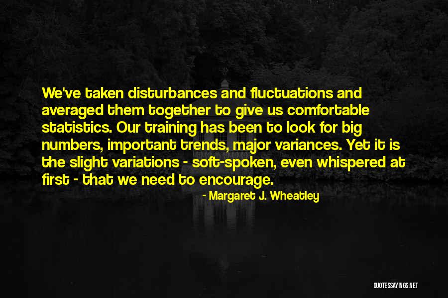 Margaret J. Wheatley Quotes 1924515 Margaret J. Wheatley Quotes 1924515