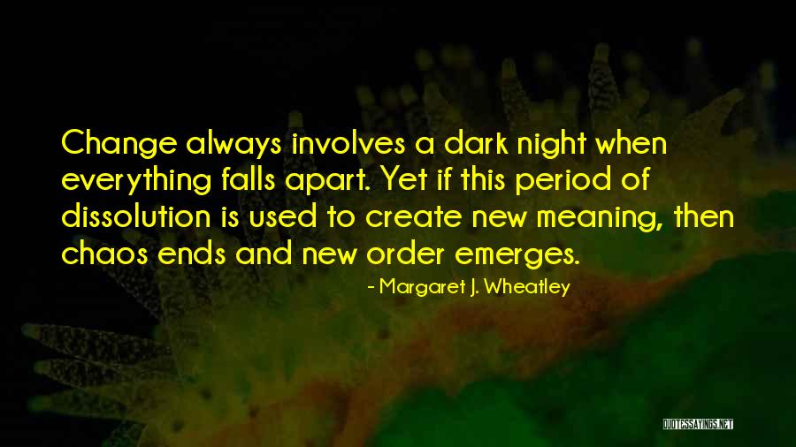 Margaret J. Wheatley Quotes 2059525