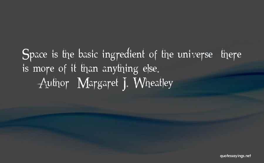 Margaret J. Wheatley Quotes 2101224