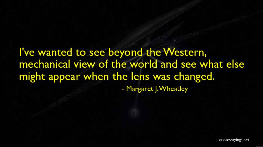 Margaret J. Wheatley Quotes 325693 Margaret J. Wheatley Quotes 325693