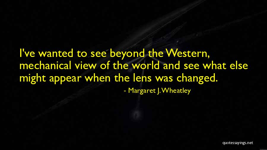 Margaret J. Wheatley Quotes 325693