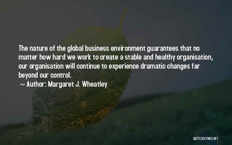 Margaret J. Wheatley Quotes 604622