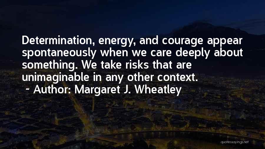 Margaret J. Wheatley Quotes 645866
