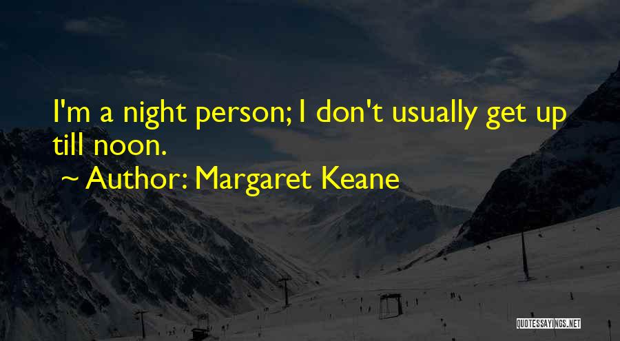 Margaret Keane Quotes 655413