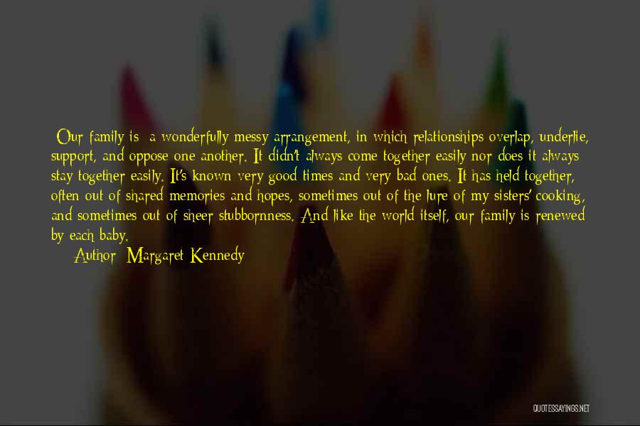 Margaret Kennedy Quotes 1412251