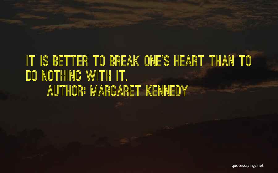 Margaret Kennedy Quotes 1663887