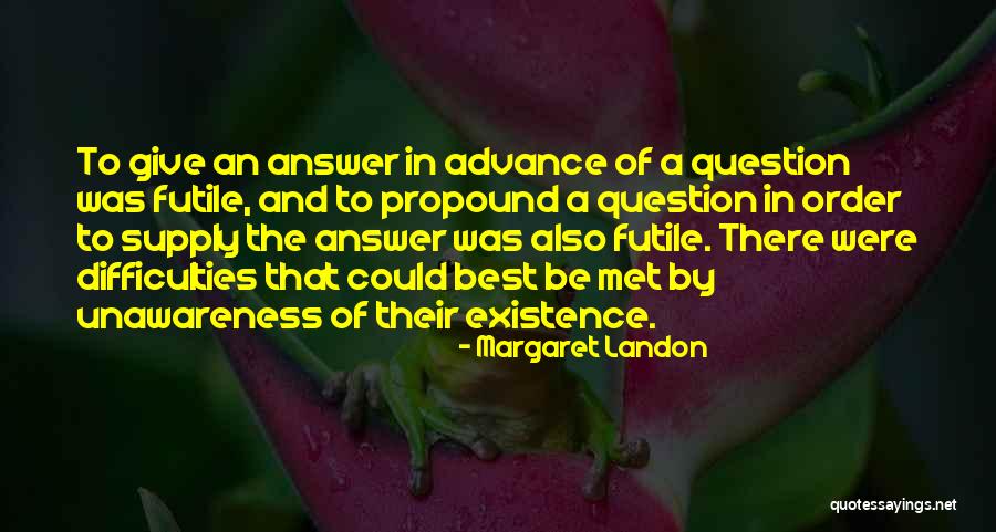 Margaret Landon Quotes 1484378 Margaret Landon Quotes 1484378