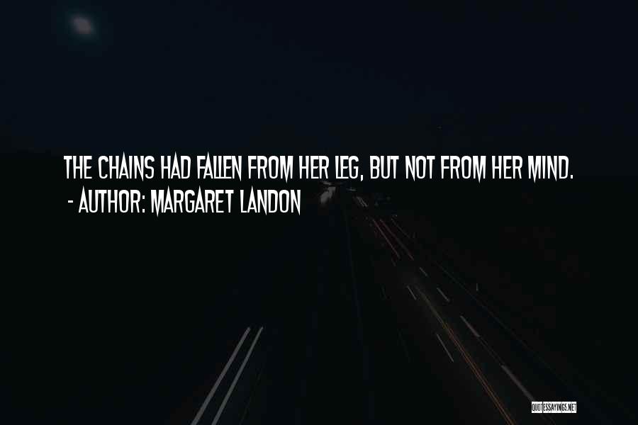Margaret Landon Quotes 572641