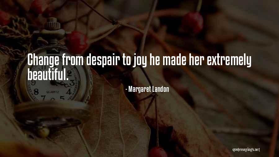 Margaret Landon Quotes 899985