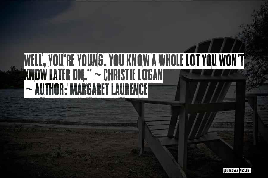 Margaret Laurence Quotes 1532852