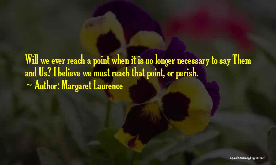 Margaret Laurence Quotes 2238843