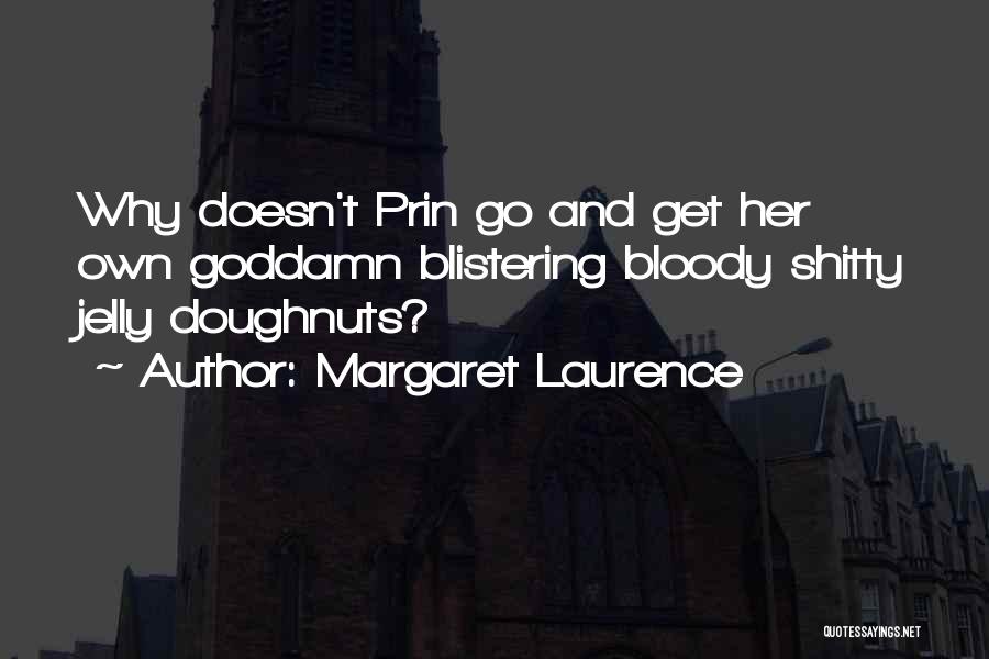 Margaret Laurence Quotes 229842