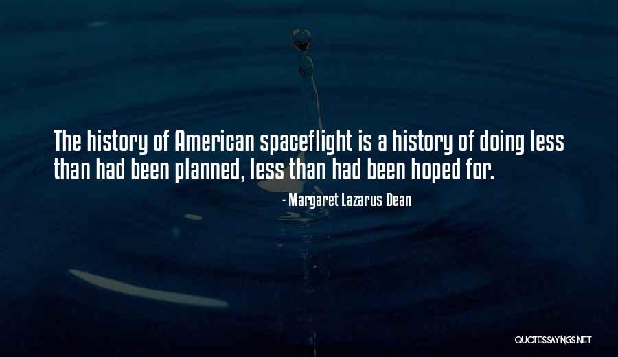 Margaret Lazarus Dean Quotes 1739696