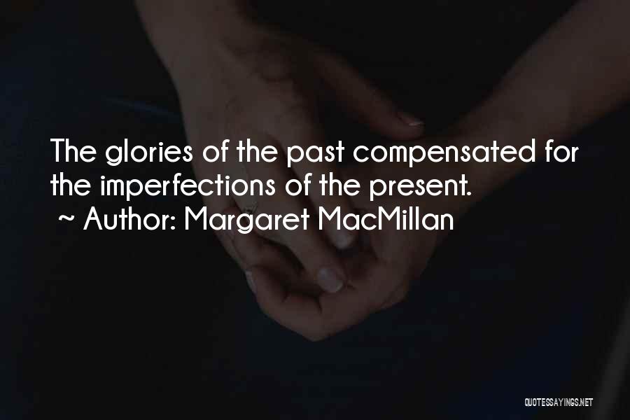 Margaret MacMillan Quotes 1162054
