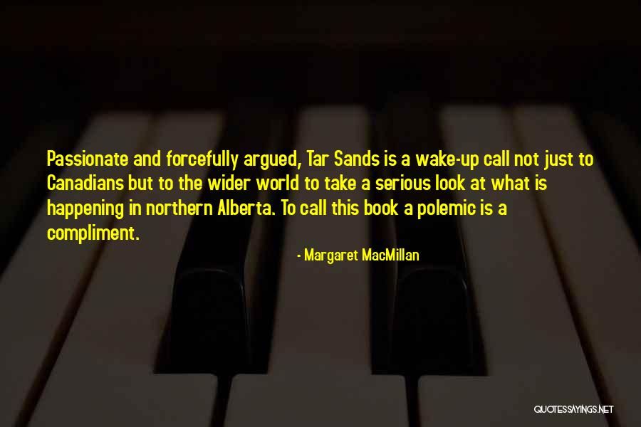 Margaret MacMillan Quotes 1614781 Margaret MacMillan Quotes 1614781