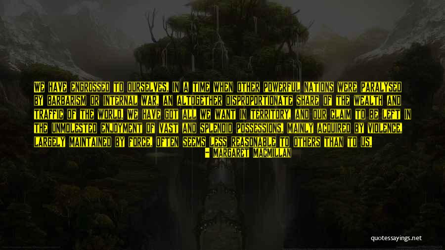 Margaret MacMillan Quotes 2230859 Margaret MacMillan Quotes 2230859