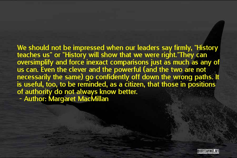 Margaret MacMillan Quotes 651909