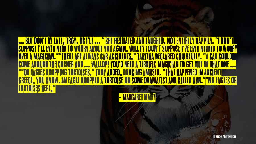 Margaret Mahy Quotes 905178 Margaret Mahy Quotes 905178