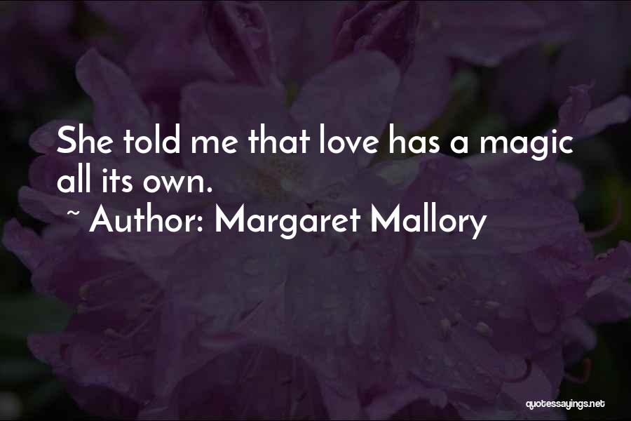 Margaret Mallory Quotes 1881488