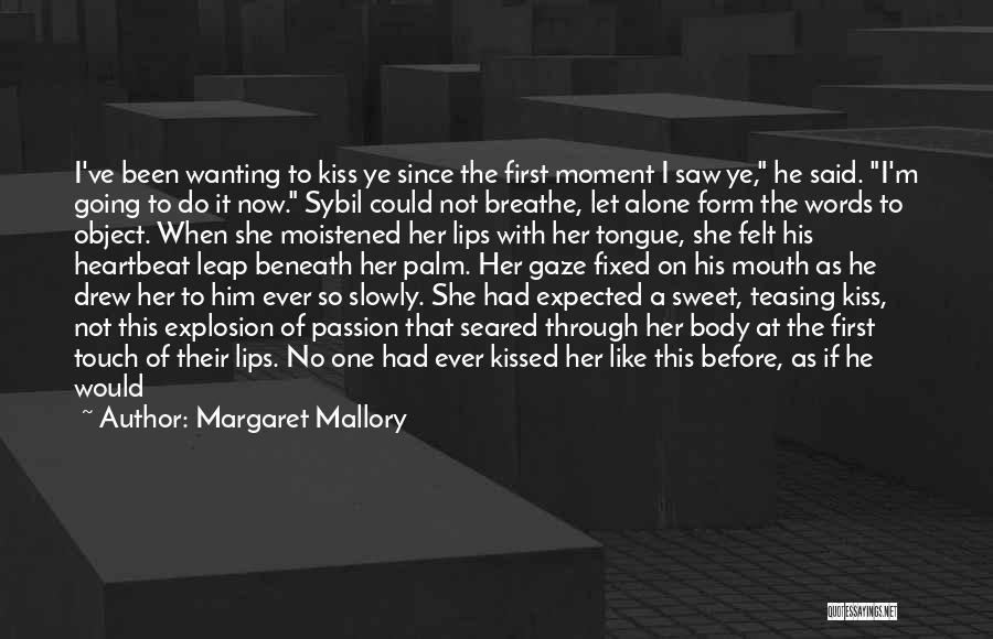 Margaret Mallory Quotes 719344