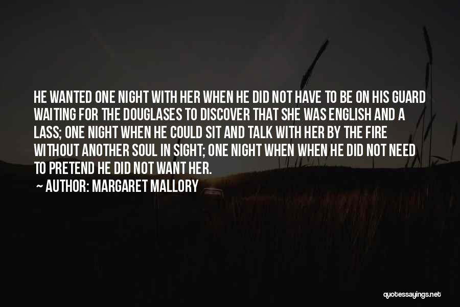 Margaret Mallory Quotes 844418